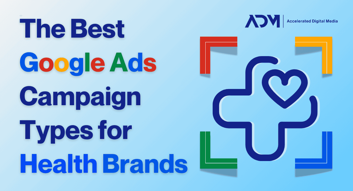 Which Google Ads campaigns can health brands use